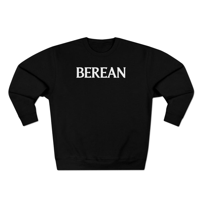 Berean Sweatshirt - Premium Unisex Crewneck