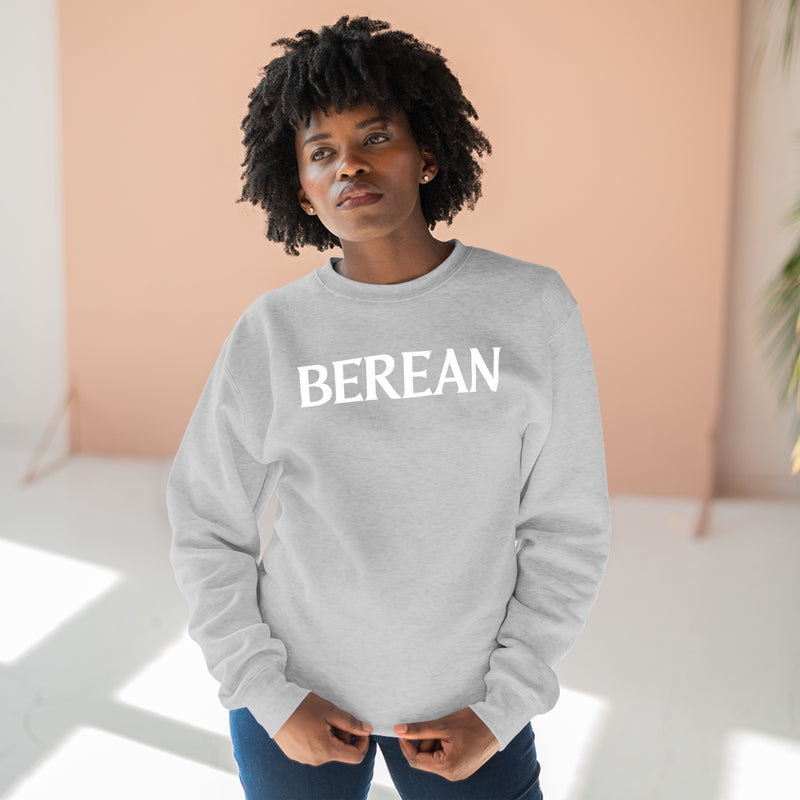 Berean Sweatshirt - Premium Unisex Crewneck