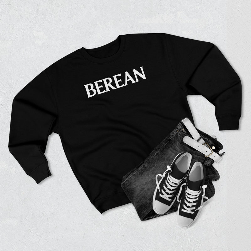 Berean Sweatshirt - Premium Unisex Crewneck