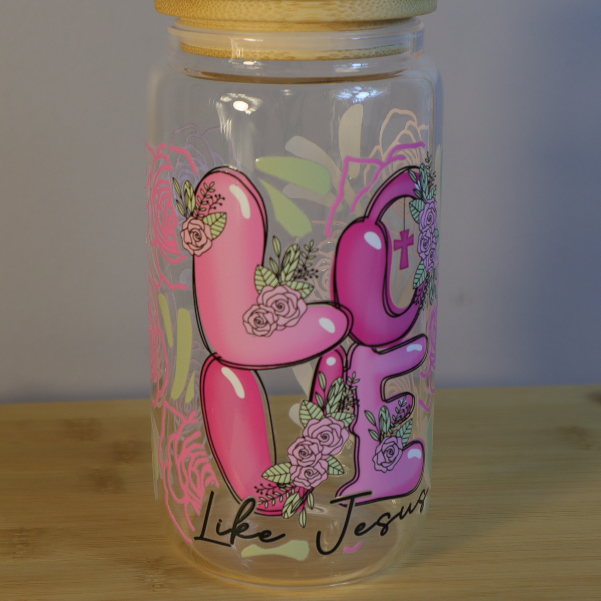 Love Like Jesus - Libbey Glass Cup Pink Roses