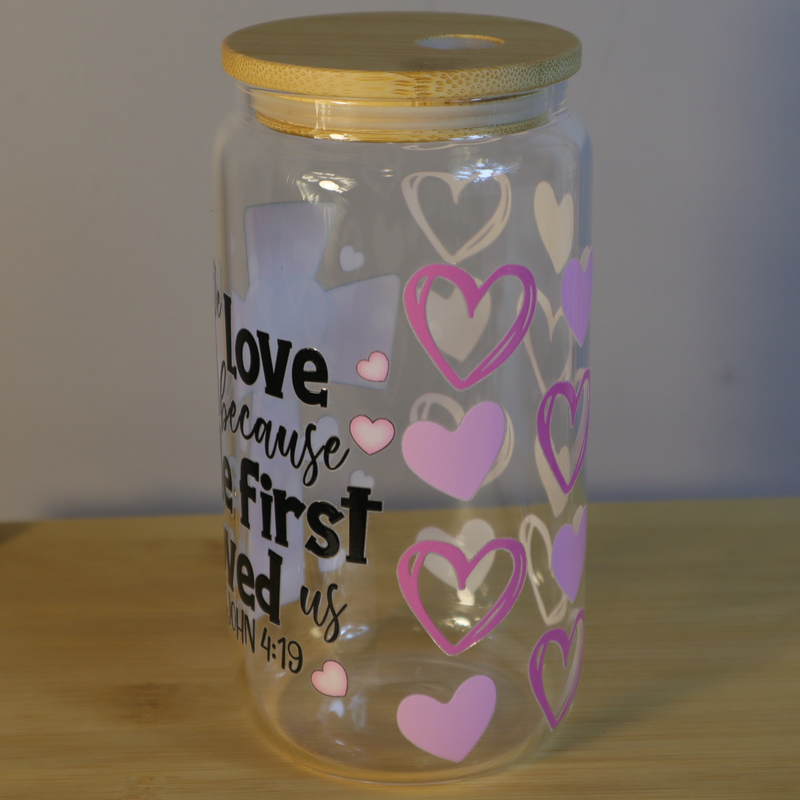 We Love Because He First Loved Us - Libbey Glass Cup