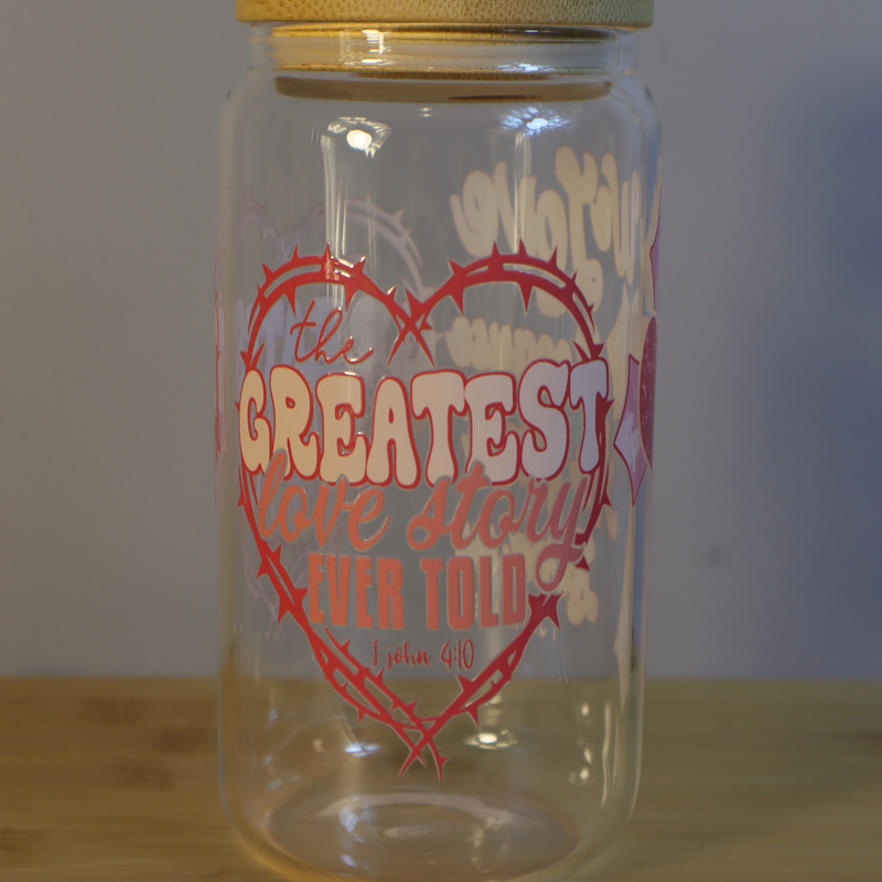 The Greatest Love Story Ever Told - Libbey Glass Cup