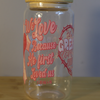 The Greatest Love Story Ever Told - Libbey Glass Cup